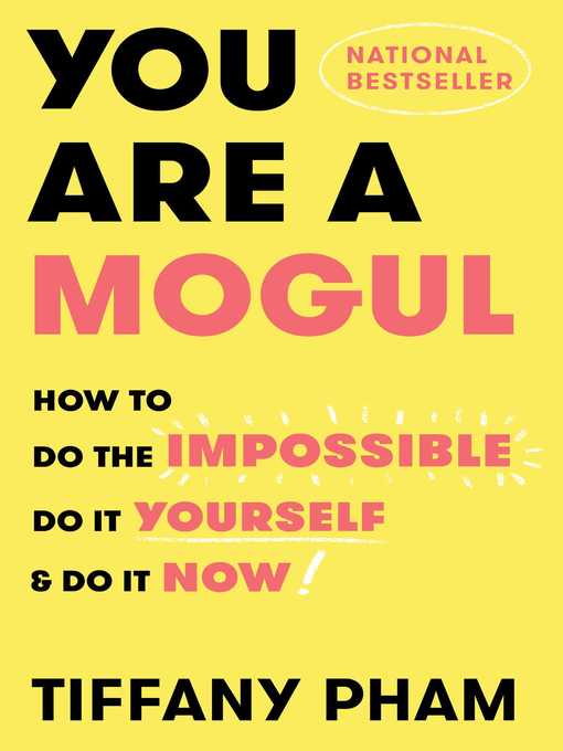 Title details for You Are a Mogul by Tiffany Pham - Available